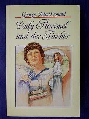 Seller image for Lady Florimel und der Fischer for sale by Buchantiquariat Uwe Sticht, Einzelunter.