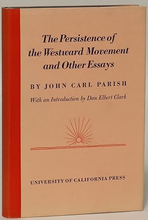 The Persistence of the Westward Movement and Other Essays