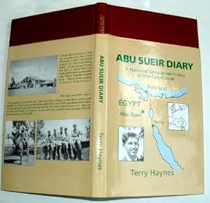 Abu Sueir Diary a National Serviceman's Days in the Canal Zone