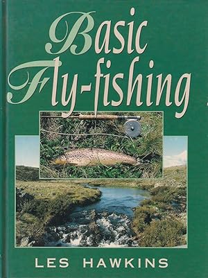 Image du vendeur pour BASIC FLY-FISHING. By Les Hawkins. mis en vente par Coch-y-Bonddu Books Ltd