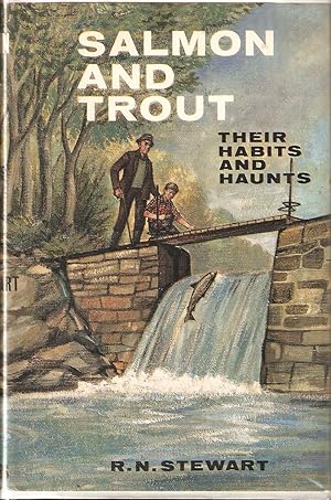 Bild des Verkufers fr SALMON AND TROUT: THEIR HABITS AND HAUNTS. By R.N. Stewart. zum Verkauf von Coch-y-Bonddu Books Ltd