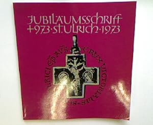 Seller image for Der heilige Bischof Ulrich von Augsburg. - in : Jubilumsschrift St. Ulrich 973 - 1973. for sale by books4less (Versandantiquariat Petra Gros GmbH & Co. KG)