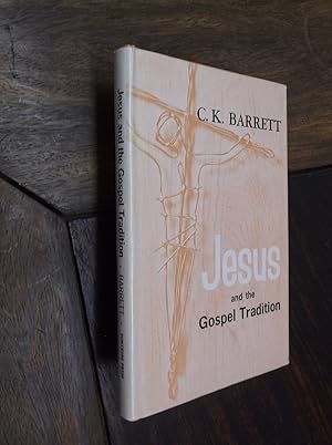 Jesus and the Gospel Tradition