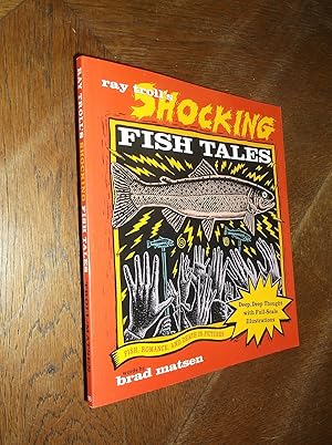 Seller image for Ray Troll's Shocking Fish Tales: Fish, Romance and Death in Pictures for sale by Barker Books & Vintage