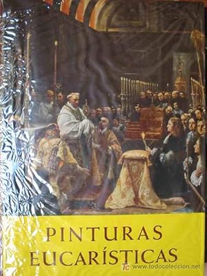 PINTURAS EUCARÍSTICAS. Exposición dogmática del misterio Eucarístico.