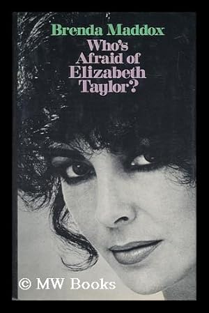 Bild des Verkufers fr Who's Afraid of Elizabeth Taylor? / Brenda Maddox zum Verkauf von MW Books Ltd.