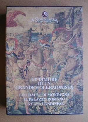 Le Dimore Di Un Grande Collezionista. 3 Volumes. Lo Chalet Di Montagna, Il Palazzo Romano, La Cas...