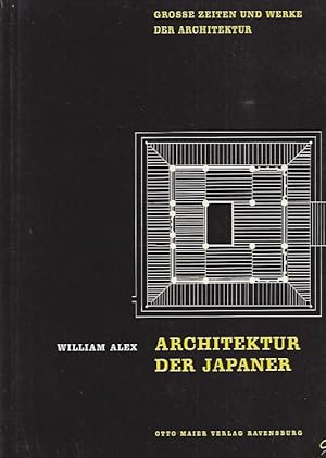 ARCHITEKTUR DER JAPANER - GROSSE ZEITEN UND WERKE DER ARCHITEKTUR / JAPANESE ARCHITECTURE - GREAT...