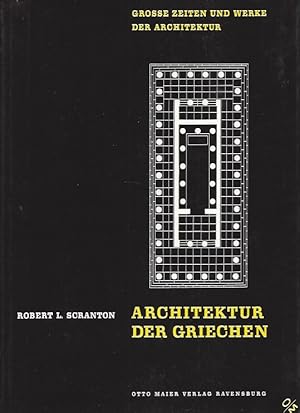 ARCHITEKTUR DER GRIECHEN - GROSSE ZEITEN UND WERKE DER ARCHITEKTUR / ARCHITECTURE OF THE GREEK - ...