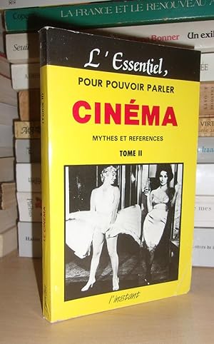 LE CINEMA - T.2 : Mythes et Références
