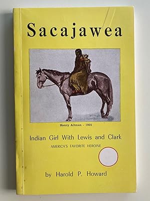 Seller image for Sacajawea: Indian Girl with Lewis and Clark (Signed First Edition) for sale by M.S.  Books