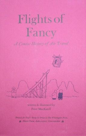 Image du vendeur pour FLIGHTS OF FANCY. A concise history of air travel. mis en vente par Barry McKay Rare Books