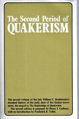 Bild des Verkufers fr The Second Period of Quakerism, Second Edition prepared by Henry J. Cadbury zum Verkauf von Sutton Books