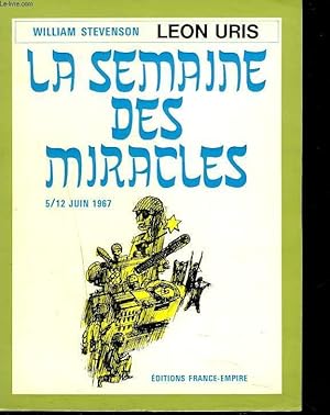 Immagine del venditore per LA SEMAINE DES MIRACLES. 5-12 JUIN 1967. venduto da Le-Livre