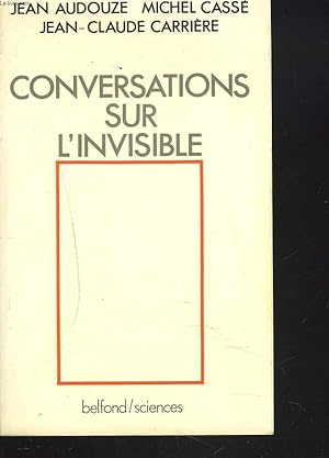 Seller image for CONVERSATIONS SUR L'INVISIBLE for sale by Le-Livre