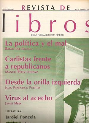 Imagen del vendedor de REVISTA DE LIBROS. N 59. Rafael del guila: La poltica y el mal. Manuel Prez Ledesma: Dios es carlista; Jesucristo, a veces, republicano. Enrique Luque: Madrid, la capital insegura. Jess Navarro: El genio de Feynman. James Meek: Los virus. Roberto Prez: Jardiel Poncela, cien aos. J. M Guelbenzu: Villiers de L' Isle Adam. a la venta por angeles sancha libros