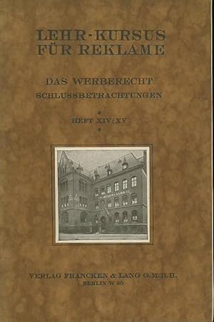 Bild des Verkufers fr Das Werberecht. Schlussbetrachtungen. zum Verkauf von Antiquariat Carl Wegner