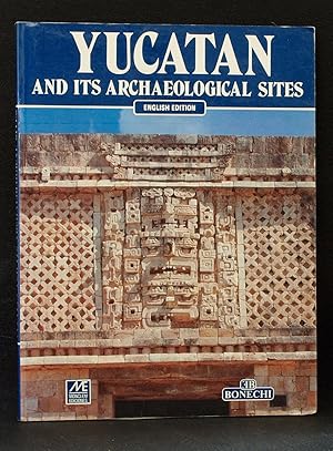 Yucatan and Its Archaeological Sites