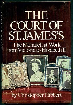 THE COURT OF ST. JAMES'S The Monarch at Work from Victoria to Elizabeth II