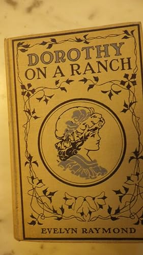 Seller image for Dorothy on a Ranch, SERIES #7, In RARE Color Dustjacket for sale by Bluff Park Rare Books