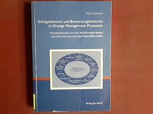 Imagen del vendedor de Erfolgsfaktoren und Bewertungskriterien in Change-Management-Prozessen : Mehrebenenanalyse von drei Vernderungsprozessen innerhalb eines internationalen Automobilherstellers. Schriftenreihe Schriften zur Arbeits-, Betriebs- und Organisationspsychologie Bd. 27 a la venta por books4less (Versandantiquariat Petra Gros GmbH & Co. KG)