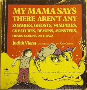 Imagen del vendedor de My Mama Says There Aren't Any Zombies, Ghosts, Vampires, Creatures, Demons, Monsters, Fiends, Goblins, or Things a la venta por Wordbank Books