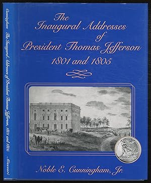 Bild des Verkufers fr The Inaugural Addresses of President Thomas Jefferson, 1801 and 1805 zum Verkauf von Between the Covers-Rare Books, Inc. ABAA