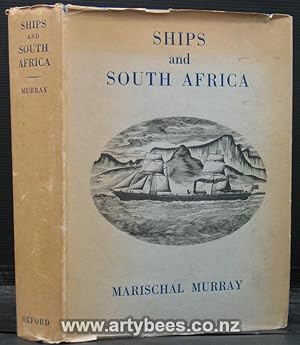 Ships and South Africa. A maritime chronicle of the Cape with particular reference to Mail and Pa...