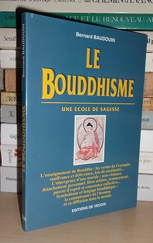Seller image for LE BOUDDHISME : Une Ecole De Sagesse for sale by Planet's books