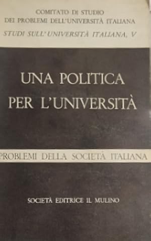 Seller image for Studi sull'Universit Italiana, V. Una politica per l'Universit. for sale by FIRENZELIBRI SRL