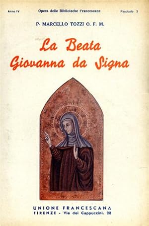 Imagen del vendedor de La Beata Giovanna da Signa. a la venta por FIRENZELIBRI SRL