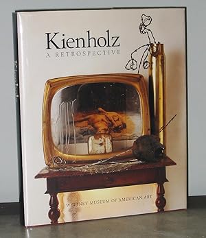 Seller image for Kienholz : A Retrospective for sale by Exquisite Corpse Booksellers