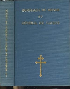 Immagine del venditore per HOMMAGES DU MONDE AU GENERAL DE GAULLE venduto da Le-Livre