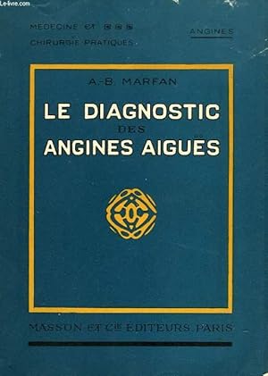 Imagen del vendedor de LE DIAGNOSTIC DES ANGINES AIGUS a la venta por Le-Livre