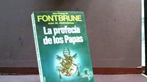 Seller image for LA PROFECIA DE LOS PAPAS JEAN CHARLES DE FONTBRUNE for sale by LIBRERIA ANTICUARIA SANZ