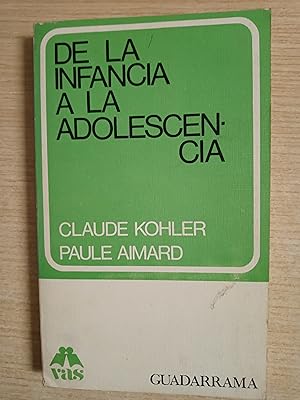 Seller image for DE LA INFANCIA A LA ADOLESCENCIA for sale by Gibbon Libreria