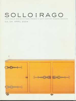 Image du vendeur pour SOLLO : RAGO John Sollo and David Rago Present a 20th Century Weekend, April 3 & 4, 2004 mis en vente par Carnegie Hill Books