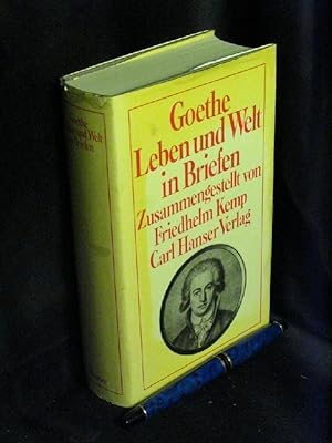 Goethe - Leben und Welt in Briefen - aus der Reihe: Hanserbibliothek -
