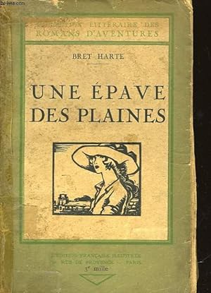 Bild des Verkufers fr UNE EPAVE DES PLAINES zum Verkauf von Le-Livre