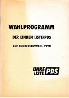 Bild des Verkufers fr Wahlprogramm der Linken Liste/ PDS zur Bundestagswahl 1990 zum Verkauf von Der Ziegelbrenner - Medienversand