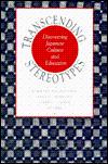 Image du vendeur pour Transcending Stereotypes: Discovering Japanese Culture and Education mis en vente par Infinity Books Japan