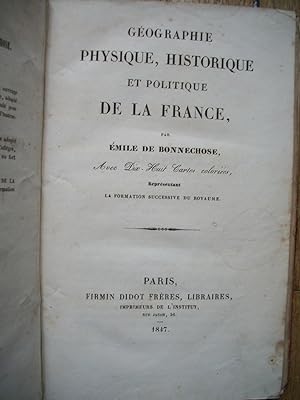 Géographie, Physique, Historique et Politique de la FRANCE