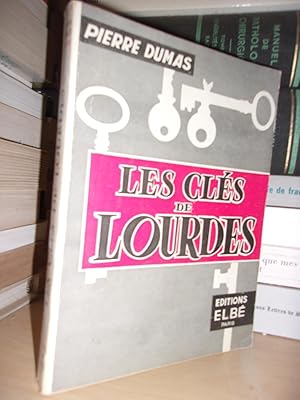 Seller image for LES CLES DE LOURDES for sale by Planet's books