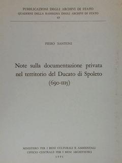 NOTE SULLA DOCUMENTAZIONE PRIVATA NEL TERRITORIO DEL DUCATO DI SPOLETO (690-1115).