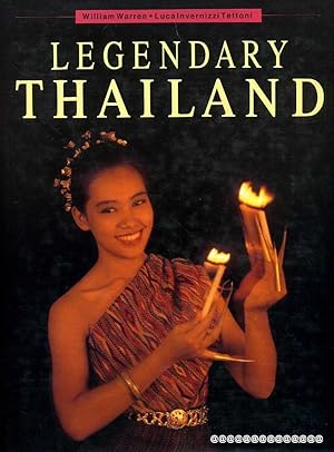 Seller image for LEGENDARY THAILAND for sale by Pendleburys - the bookshop in the hills