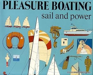 PLEASURE BOATING Sail and Power
