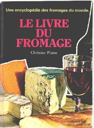 Seller image for Le livre du fromage for sale by librairie philippe arnaiz