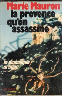 La Provence Qu'on Assassine , La Diabolique Aragne