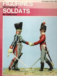 Figurines Historiques et Soldats De Collection