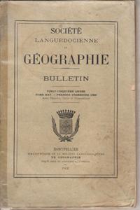 Société Languedocienne De Géographie . Bulletin , 25° Année - Tome XXV , Premier Trimestre 1902